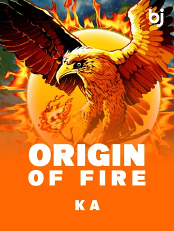 Origin of Fire